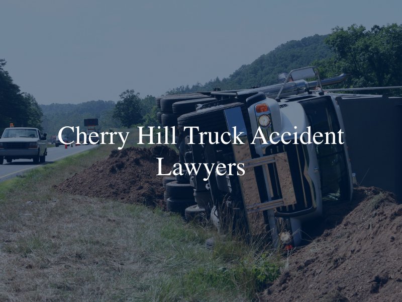 Cherry Hill truck accident lawyers