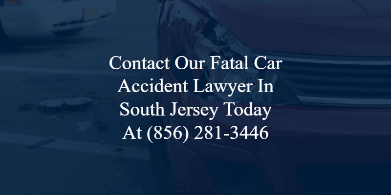 south jersey fatal car accident lawyer